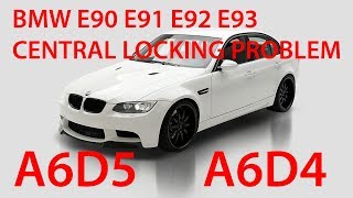 BMW E90 E91 E92 E93 Central Locking Problem Faults A6D5 A6D4 [upl. by Leinehtan]