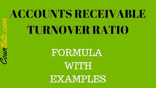 Accounts Receivable Turnover Ratio  Explained with Example [upl. by Firahs954]