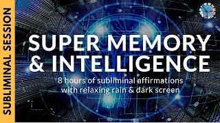 SUPER MEMORY AND INTELLIGENCE  8 Hours of Subliminal Affirmations amp Relaxing Rain [upl. by Ul]