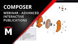 SOLIDWORKS Composer Advanced Interactive Publications Webinar [upl. by Serica306]