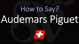 How to Pronounce Audemars Piguet CORRECTLY Swiss Watchmaker Pronunciation [upl. by Clay]