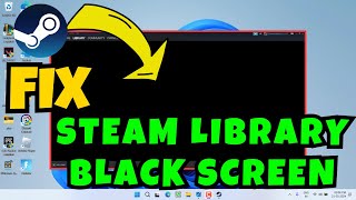 Steam library showing black screen Fix [upl. by Annuhsal]