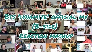 BTS Dynammite Official MV BSide  Reaction Mashup [upl. by Aisaim432]