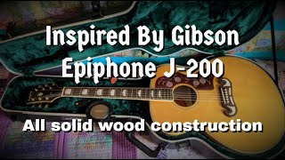 Epiphone J200 Inspired By Gibson Review [upl. by Nyrak815]