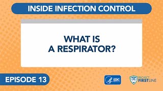 Episode 13 What is a Respirator [upl. by Nire]