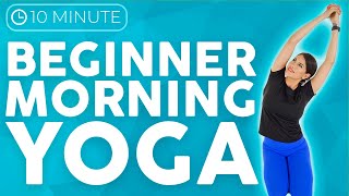 10 minute MORNING Yoga for Beginners  Beginner Yoga Stretch [upl. by Sender]