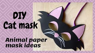 How to make a cat mask with paper  DIY Paper Cat Mask  Cat costume ideas  Animal mask ideas [upl. by Garrot]