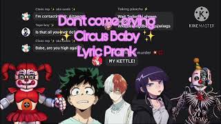 Don’t come crying  MHA lyric Prank FNAF  Sister Location [upl. by Aihsaei341]