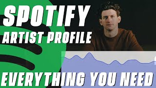 Spotify Artist Profile  Everything You Need To Know [upl. by Domenico459]