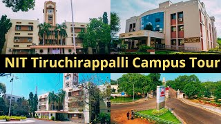 NIT Trichy Campus Tour  National Institute of Technology Tiruchirappalli Campus Tour  NitTrichy [upl. by Horace845]