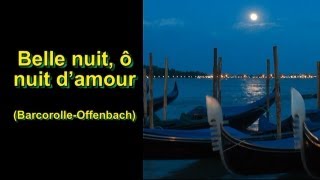 BarcarolleOffenbach Belle nuit ô nuit damour French lyrics and English translation [upl. by Korman]