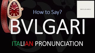 How to Pronounce Bvlgari CORRECTLY [upl. by Nonnahs]