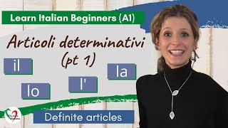 9 Learn Italian Beginners A1 Definite articles pt 1 [upl. by Lafleur755]