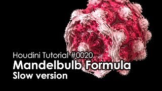 Houdini Tutorial 0020 Mandelbulb Formula Slow ver [upl. by Berghoff]