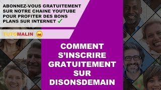 Comment sinscrire gratuitement sur DisonsDemain [upl. by Acnayb]