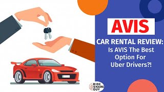 Avis Car Rental Review Is Avis The Best Option For Uber Drivers [upl. by Bettye]