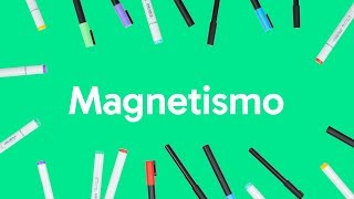 MAGNETISMO  QUER QUE DESENHE  DESCOMPLICA [upl. by Julianne]