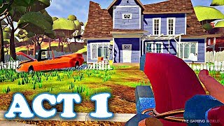 HELLO NEIGHBOR  ACT 1 Walkthrough  Getting into the Basement [upl. by Halford]