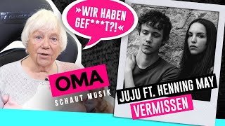 Oma schaut Musik  Juju feat Henning May Vermissen [upl. by Hamal]