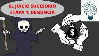 JUICIO SUCESORIO  PRIMERA SECCIÓN  DENUNCIA [upl. by Leandro329]