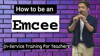 HOW TO BE AN EMCEE  INSERVICE TRAINING FOR TEACHERS [upl. by Ymmat]