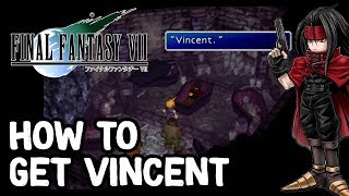 How to Get Vincent in Final Fantasy VII [upl. by Tegan]