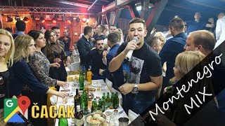 UROS ZIVKOVIC KOSMAJAC amp BORKO RADIVOJEVIC MONTENEGRO MIX  Zabava kod Luke Rajicica  CACAK 2018 [upl. by Aiker477]