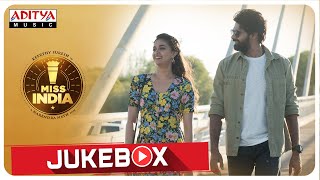 Miss India Full Songs Jukebox  Keerthy Suresh  Narendra Nath  Thaman S [upl. by Holms]