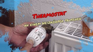 Thermostat an einem Heizkörper tauschen [upl. by Ear]