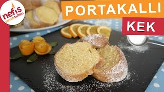 Yumuşacık Portakallı Kek Tarifi  Kek Tarifleri  Nefis Yemek Tarifleri [upl. by Sewell]