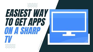 The Easiest Way to Get Apps on a Sharp TV [upl. by Ilehs265]