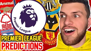 MY NEW PREMIER LEAGUE TABLE PREDICTIONS [upl. by Beckerman]