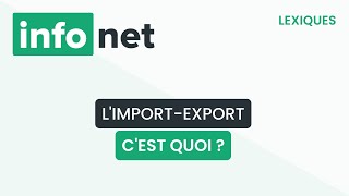 Limportexport cest quoi  définition aide lexique tuto explication [upl. by Eelyrehc943]