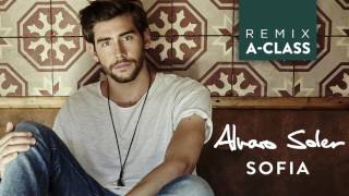 Alvaro Soler  Sofia AClass Remix [upl. by Weir]