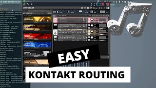 Routing Kontakt Instruments in 5 minutes EASY FL Studio 20 [upl. by Yenots646]