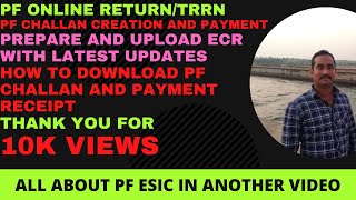 How to File PF Online PF Challan Creation amp Payment Prepare ECR New Format PF Online Return TRRN [upl. by Enyrehtac]