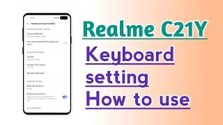 Realme C21Y Keyboard setting How to use [upl. by Savory98]