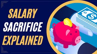 Salary Sacrifice Superannuation Australia Explained [upl. by Suoirrad263]