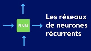 Comprendre les réseaux de neurones récurrents RNN [upl. by Prevot]