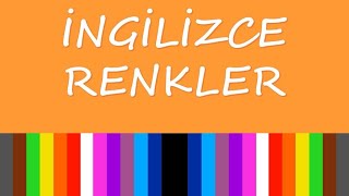 İngilizce Renkler ve Okunuşu [upl. by Thorwald]