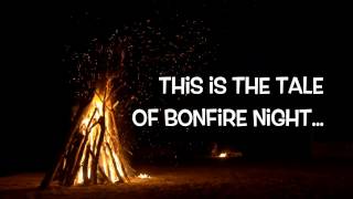 BONFIRE NIGHT [upl. by Bensky441]