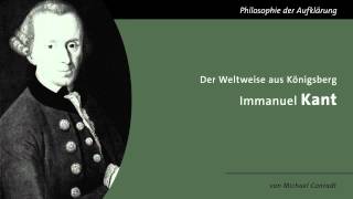 Immanuel Kant  Der Weltweise aus Königsberg [upl. by Labors]