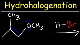 Hydrohalogenation  Alkene Reaction Mechanism [upl. by Ailesor]