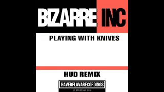 Bizarre Inc Playing With Knives HUD Remix [upl. by Muriel]