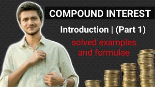 Compound Interest  Introduction  Class 9 ICSE [upl. by Inaj]