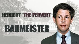 Serial Killer Documentary Herbert quotThe Pervertquot Baumeister [upl. by Eurd409]