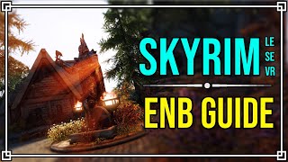 How to Install ENB in Skyrim LE SE amp VR in UNDER 2 Minutes [upl. by Lledraw]