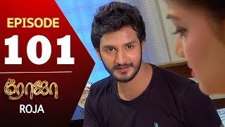 ROJA Serial  Episode 101  Priyanka  SibbuSuryan  SunTV Serial Saregama TVShows [upl. by Waring]