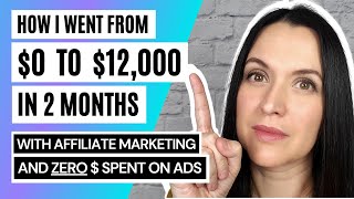 Affiliate Marketing Tutorial For Beginners  0 to 12k Per Month in 2 Months  FREE Traffic Method [upl. by Beth]