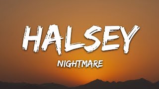 Halsey  Nightmare Lyrics [upl. by Atazroglam]